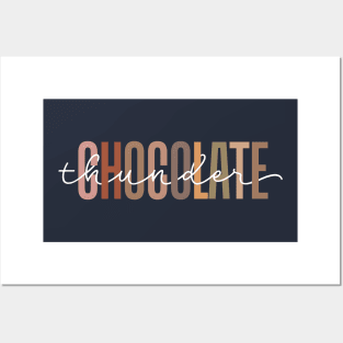 Chocolate Thunder Posters and Art